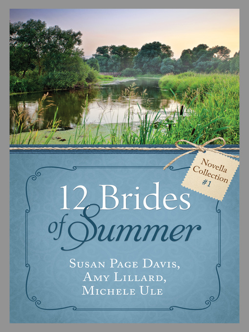Susan Page Davis 的 The 12 Brides of Summer 內容詳情 - 可供借閱